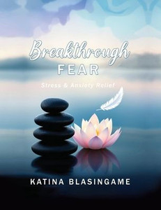 Breakthrough Fear