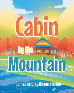 Cabin by the Mountain Cabin by the Mountain