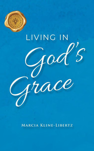 Living in God's Grace - (Paperback or Softback)