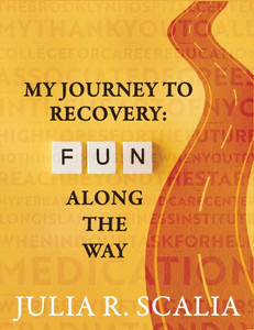 My Journey to Recovery: Fun Along the Way - (Paperback or Softback)