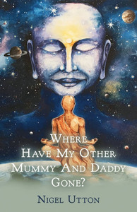 Where Have My Other Mummy And Daddy Gone - (Paperback or Softback) Where Have My Other Mummy And Daddy Gone - (Paperback or Softback)