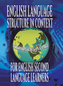 English Language Structure in Context for English Second Language Learners - (Hardback or Cased Book)