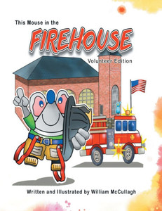 This Mouse In The Firehouse - (Paperback or Softback) This Mouse In The Firehouse - (Paperback or Softback)