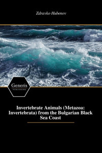 Invertebrate Animals (Metazoa: Invertebrata) from the Bulgarian Black Sea Coast