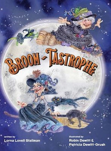 Broom-Tastrophe - (Hardback or Cased Book) Broom-Tastrophe - (Hardback or Cased Book)