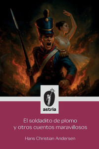 El soldadito de plomo y otros cuentos maravillosos - (Paperback or Softback)