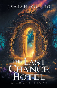 The Last Chance Hotel - (Paperback or Softback) The Last Chance Hotel - (Paperback or Softback)