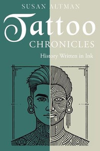 Tattoo Chronicles: History Written in Ink - (Paperback or Softback) Tattoo Chronicles: History Written in Ink - (Paperback or Softback)