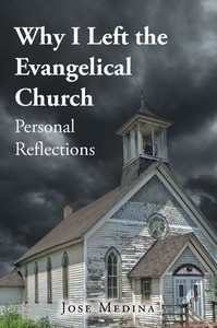 Why I Left the Evangelical Church: Personal Reflections