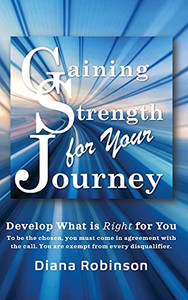 Gaining Strength For Your Journey - 9781953241160 Gaining Strength For Your Journey - 9781953241160