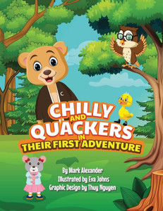 CHILLY And QUACKERS in THEIR FIRST ADVENTURE - (Paperback or Softback)