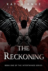 The Reckoning: Book One Of The Intertwined Series The Reckoning: Book One Of The Intertwined Series