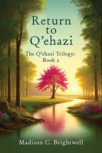 Return to Q'ehazi: The Q'ehazi Trilogy - (Paperback or Softback) Return to Q'ehazi: The Q'ehazi Trilogy - (Paperback or Softback)