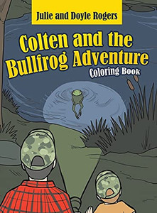 Colten And The Bullfrog Adventure - 9781955691581