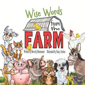 Wise Words from the Farm Wise Words from the Farm