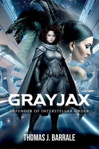 Grayjax: Defender of Interstellar Order