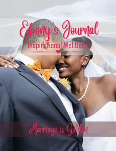 Ebony's Journal: Marriage is Golden