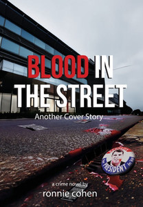 Blood In The Street: Another Cover Story - (Hardback or Cased Book) Blood In The Street: Another Cover Story - (Hardback or Cased Book)