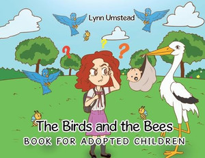 The Birds and the Bees Book for Adopted Children - (Paperback or Softback)