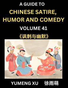Chinese Humor and Comedy for Kids (Part 41)- Laughing at Life, A Guide to Chinese Satire for Young, Teens and Adults, Discover Satirical Humor, Learn