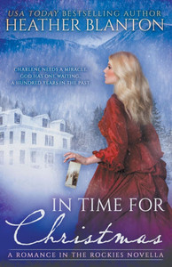 In Time for Christmas: In Time for Christmas: A Time Travel Western Romance In Time for Christmas: In Time for Christmas: A Time Travel Western Romance