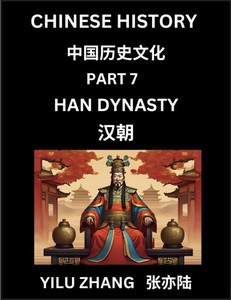 Chinese History (Part 7) - Han Dynasty, Guide to Self-Learn, Easy Lessons for Beginner Students of Mandarin Language, Ancient Culture, Learn Reading S