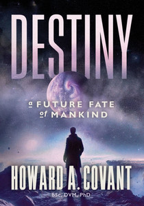 Destiny: A Future Fate Of Mankind - (Paperback or Softback)