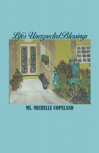 Life's Unexpected Blessings - (Paperback or Softback) Life's Unexpected Blessings - (Paperback or Softback)