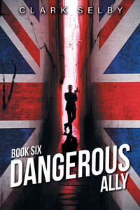Dangerous Ally: Book Six - (Paperback or Softback) Dangerous Ally: Book Six - (Paperback or Softback)