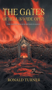 The Gates of Hell's Wide Open - (Hardback or Cased Book)