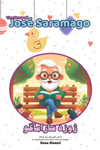 The Story of José Saramago: An Inspiring Story for Kids in Farsi and English