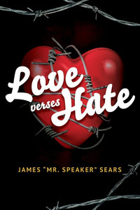 Love verses Hate - (Paperback or Softback)