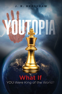 YOUTopia: What If YOU Were King of the World? - (Hardback or Cased Book)