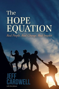 The HOPE Equation: Real People, Real Change, Real Impact - (Paperback or Softback)
