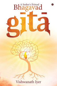 A Seeker's Śrīmad-bhagavadgītā A Seeker's Śrīmad-bhagavadgītā
