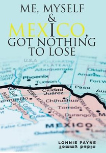 Me, Myself and I: Got Nothing to Lose - (Hardback or Cased Book)