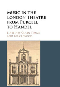 Music In The London Theatre From Purcell To Handel Music In The London Theatre From Purcell To Handel