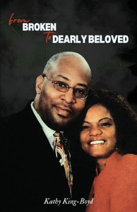 From Broken to Dearly Beloved - (Paperback or Softback) From Broken to Dearly Beloved - (Paperback or Softback)