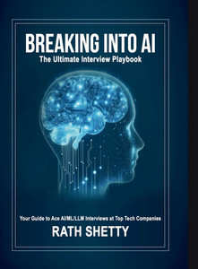 Breaking into AI: The Ultimate Interview Playbook - (Hardback or Cased Book)