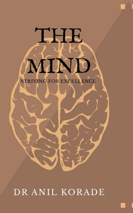 The Mind: Striving for excellence - (Hardback or Cased Book) The Mind: Striving for excellence - (Hardback or Cased Book)