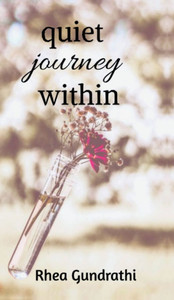 quiet journey within - (Hardback or Cased Book) quiet journey within - (Hardback or Cased Book)