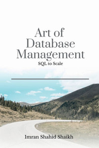 Art of Database Management: SQL to scale - (Paperback or Softback) Art of Database Management: SQL to scale - (Paperback or Softback)