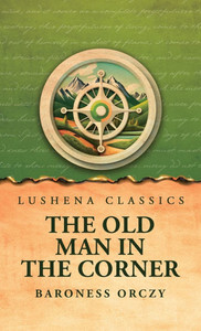 The Old Man in the Corner - 9798897181568