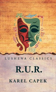 R.U.R. - (Hardback or Cased Book)