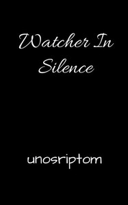 Watcher In Silence - (Paperback or Softback)