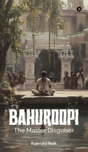 Bahuroopi - The Master Disguiser - (Hardback or Cased Book)