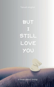 But I still love you But I still love you