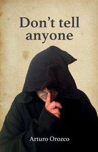 Don't tell anyone Don't tell anyone