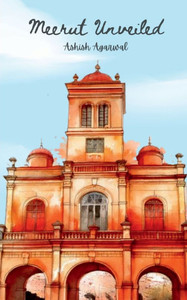 Meerut Unveiled - (Paperback or Softback)