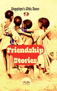 Kappiya's Kids Zone 9: Friendship Stories